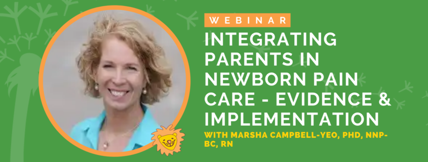 Integrating Parents in Newborn Pain Care - Evidence and Implementation