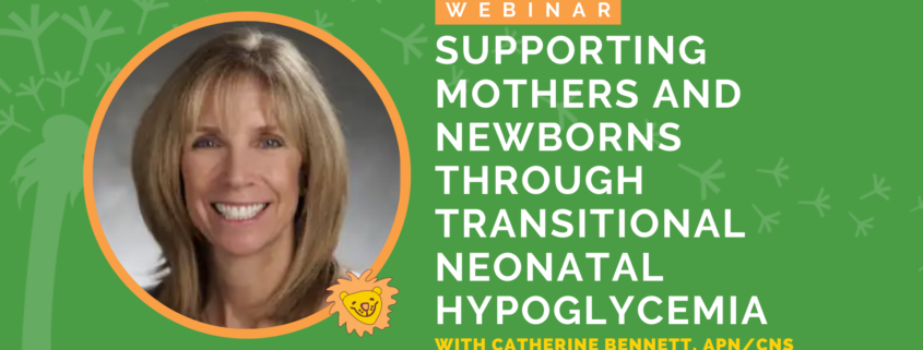 Supporting Mothers and Newborns through Transitional Neonatal Hypoglycemia