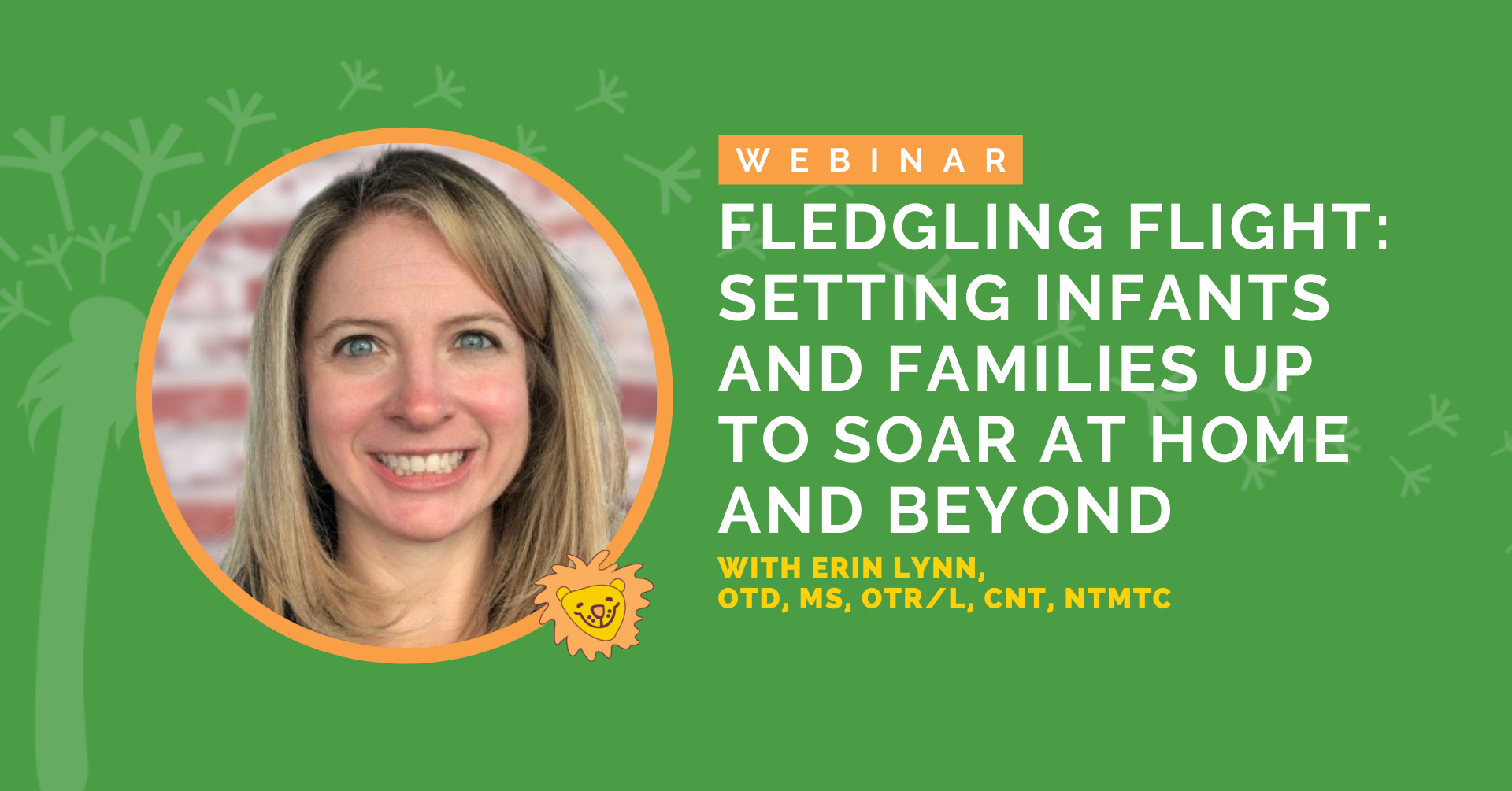Fledgling Flight: Setting Infants and Families Up to Soar at Home and Beyond