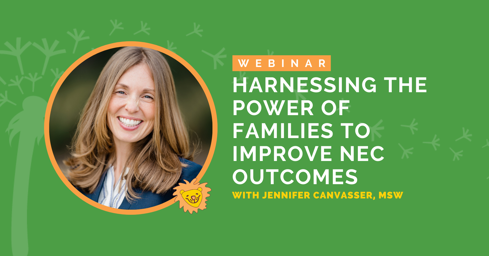 Harnessing The Power of Families To Improve NEC Outcomes - Dandle•LION ...